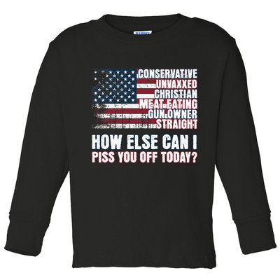 How Else Can I Piss You Off Today Us Flag Toddler Long Sleeve Shirt
