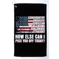 How Else Can I Piss You Off Today Us Flag Golf Towel