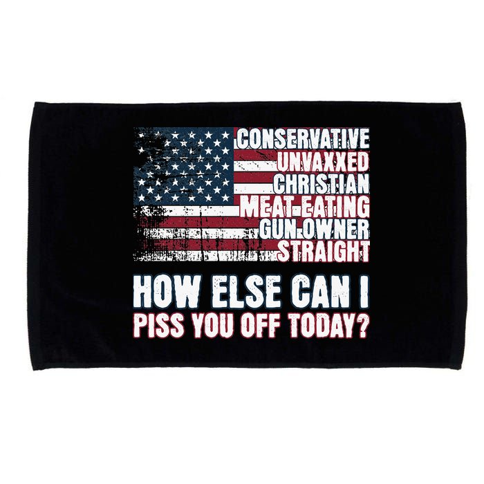 How Else Can I Piss You Off Today Us Flag Microfiber Hand Towel