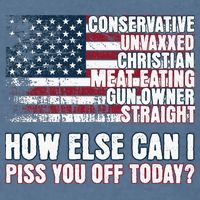 How Else Can I Piss You Off Today Us Flag Garment-Dyed Sweatshirt