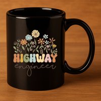 Highway Engineer Civil Engineering Transportation Cool Gift 11oz C Handle Ceramic Mug