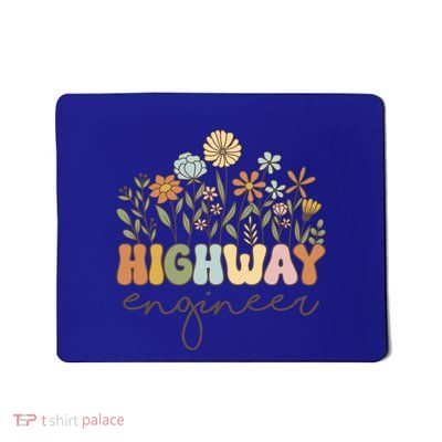 Highway Engineer Civil Engineering Transportation Cool Gift Mousepad