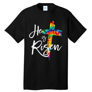 Happy Easter Day He Is Risen Jesus Christian Cross Tie Dye Tall T-Shirt