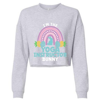 Happy Easter Day I'm The Yoga Instructor Bunny Funny Gift Cropped Pullover Crew