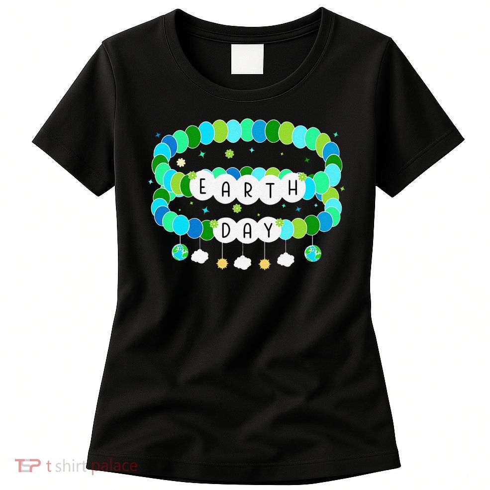 Happy Earth Day Friendship Bracelet Environmental Awareness Women's T-Shirt
