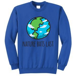 Happy Earth Day Nature Bats Last Environtal Cute Gift Tall Sweatshirt