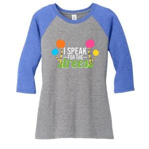 Happy Earth Day Nature Lover Design Speak For The Trees Great Gift Women's Tri-Blend 3/4-Sleeve Raglan Shirt