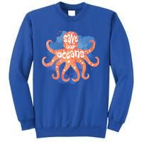 Happy Earth Day Birthday Save Our Oceans Nature Love Gift Sweatshirt