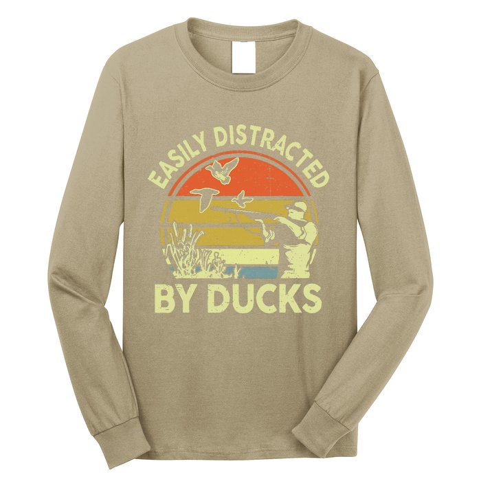 Hunting Easily Distracted Ducks Funny Hunter Dad Gift  Long Sleeve Shirt