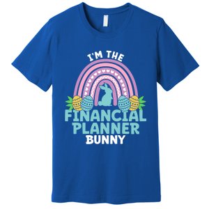 Happy Easter Day Im The Financial Planner Bunny Gift Premium T-Shirt