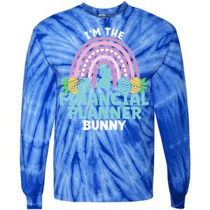 Happy Easter Day Im The Financial Planner Bunny Gift Tie-Dye Long Sleeve Shirt