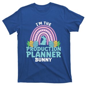 Happy Easter Day Im The Production Planner Bunny Cool Gift T-Shirt