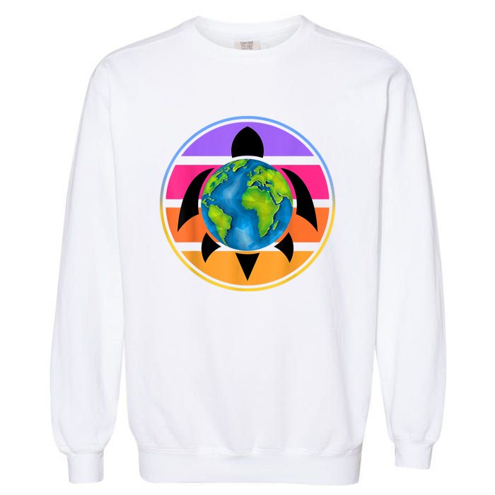 Happy Earth Day Save The Planet Give New Life To Sea Turtles Garment-Dyed Sweatshirt