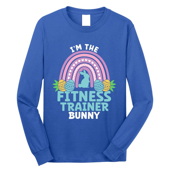 Happy Easter Day I'm The Fitness Trainer Bunny Gift Long Sleeve Shirt