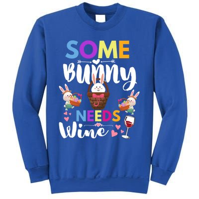 Happy Easter Day Some Bunny Needs Wine Rabbit Basket Stuffer Cute Gift Sweatshirt