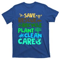 Happy Earth Day Gift Save Rescue Recycle Plant Clean Care Gift T-Shirt