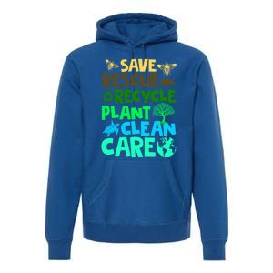 Happy Earth Day Gift Save Rescue Recycle Plant Clean Care Gift Premium Hoodie