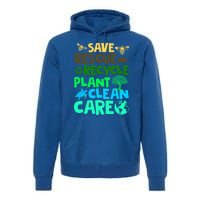 Happy Earth Day Gift Save Rescue Recycle Plant Clean Care Gift Premium Hoodie