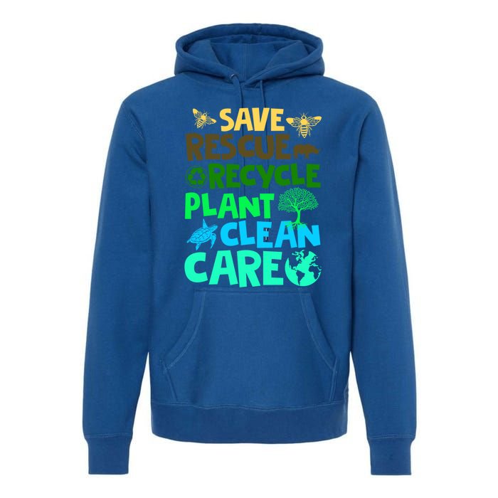 Happy Earth Day Gift Save Rescue Recycle Plant Clean Care Gift Premium Hoodie