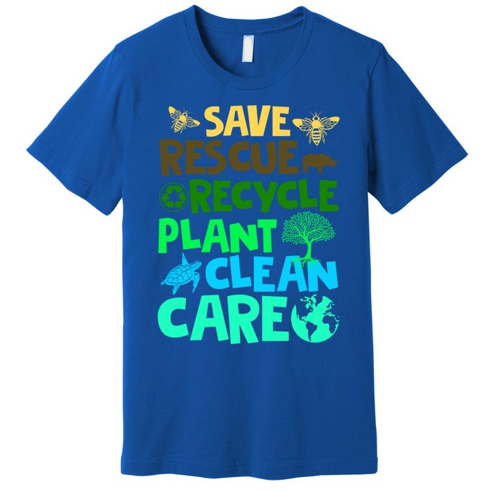 Happy Earth Day Gift Save Rescue Recycle Plant Clean Care Gift Premium T-Shirt