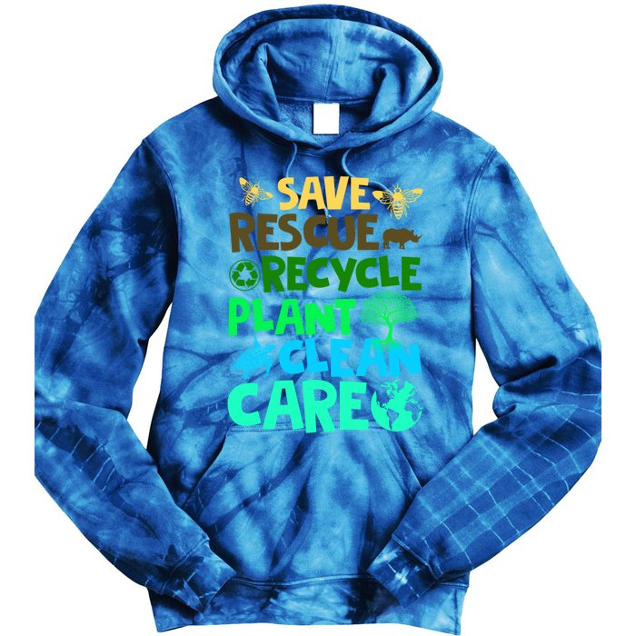 Happy Earth Day Gift Save Rescue Recycle Plant Clean Care Gift Tie Dye Hoodie