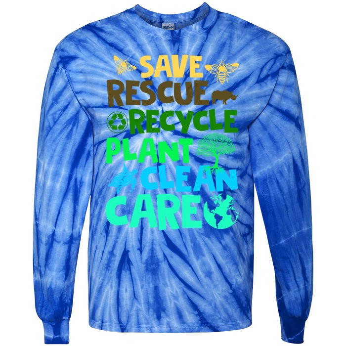 Happy Earth Day Gift Save Rescue Recycle Plant Clean Care Gift Tie-Dye Long Sleeve Shirt