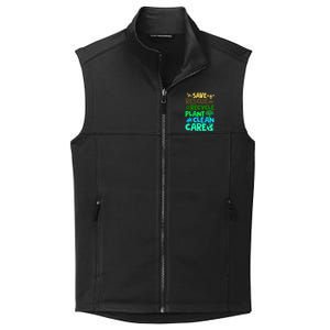 Happy Earth Day Gift Save Rescue Recycle Plant Clean Care Gift Collective Smooth Fleece Vest