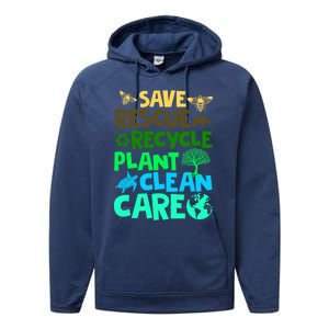 Happy Earth Day Gift Save Rescue Recycle Plant Clean Care Gift Performance Fleece Hoodie