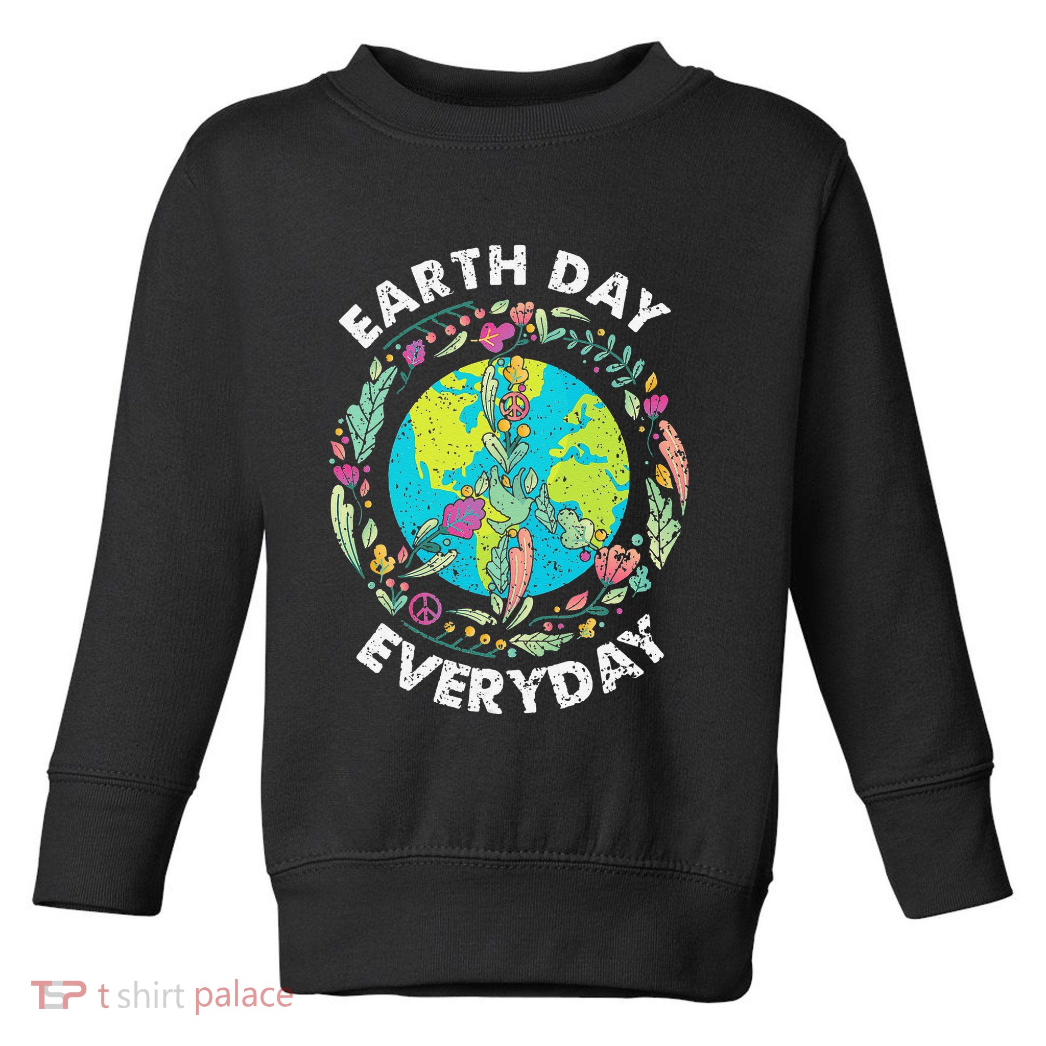 Happy Earth Day Every Day Peace Symbol Toddler Sweatshirt