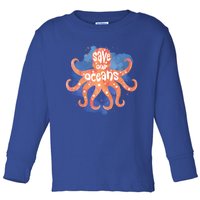 Happy Earth Day Birthday Save Our Oceans Nature Love Gift Toddler Long Sleeve Shirt