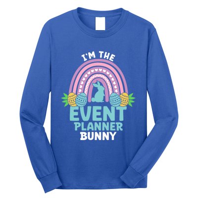 Happy Easter Day Im The Event Planner Bunny Gift Long Sleeve Shirt