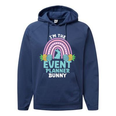 Happy Easter Day Im The Event Planner Bunny Gift Performance Fleece Hoodie