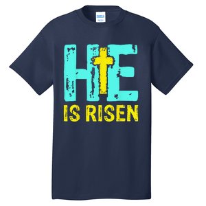 Happy Easter Day He Is Risen Christian Easter Tall T-Shirt