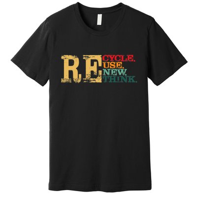 Happy Earth Day Recycle Reuse Renew Rethink Earth Day Retro Premium T-Shirt