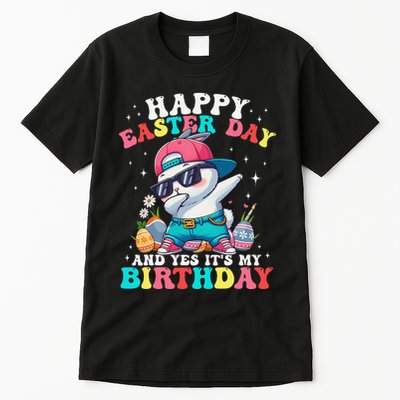Happy Easter Day And Yes ItS My Birthday Bunny Egg Hunt Gift Tall T-Shirt