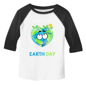 Happy Earth Day Go Planet It's Your Earth Day Meaningful Gift Toddler Fine Jersey T-Shirt