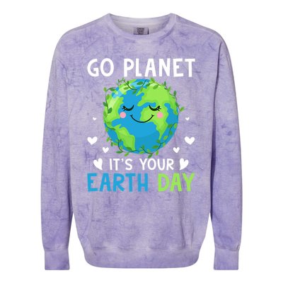 Happy Earth Day Go Planet It's Your Earth Day Great Gift Colorblast Crewneck Sweatshirt