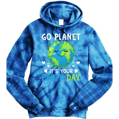 Happy Earth Day Go Planet It's Your Earth Day Great Gift Tie Dye Hoodie