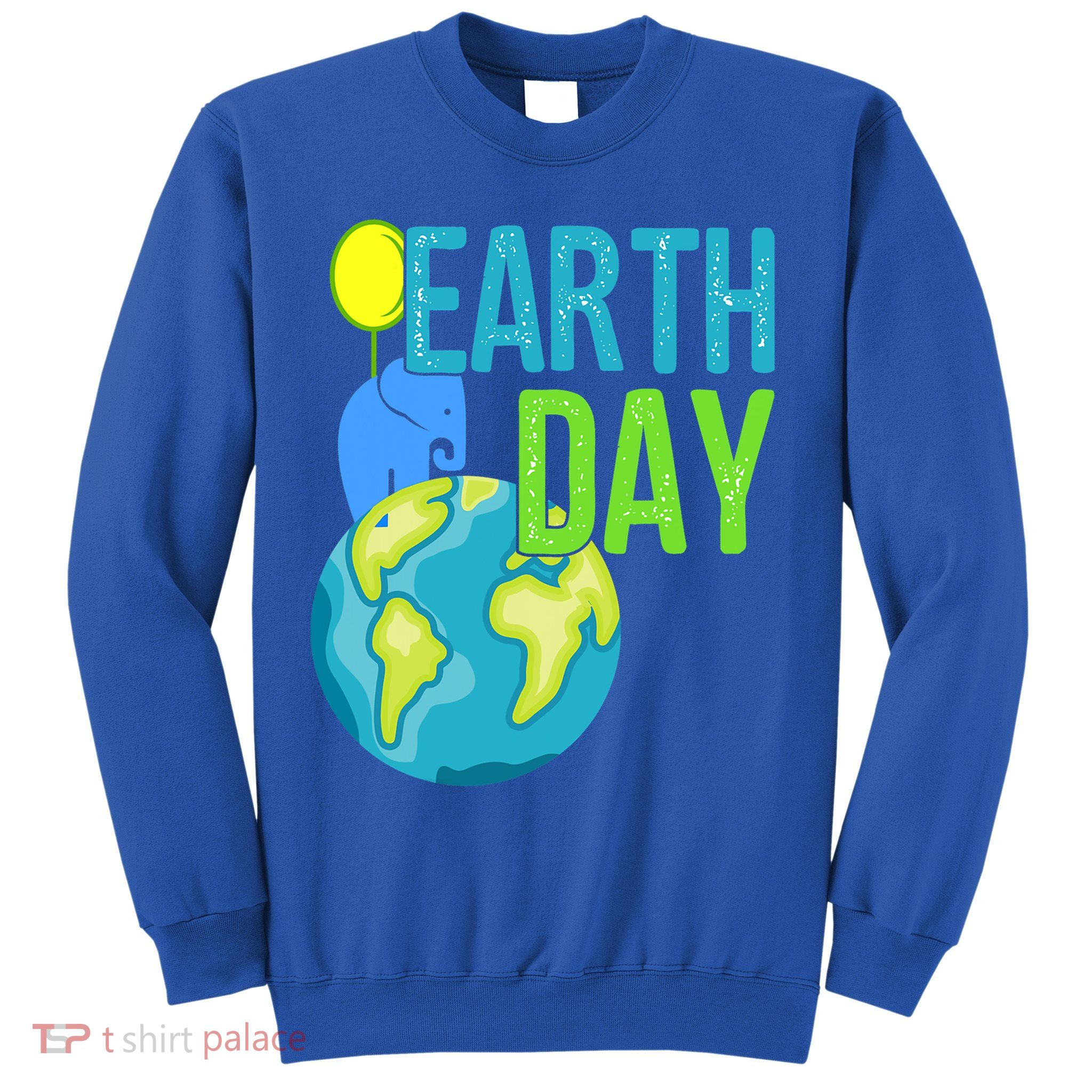 Happy Earth Day Great Vintage Earth Day Elephant Cute Gift Sweatshirt
