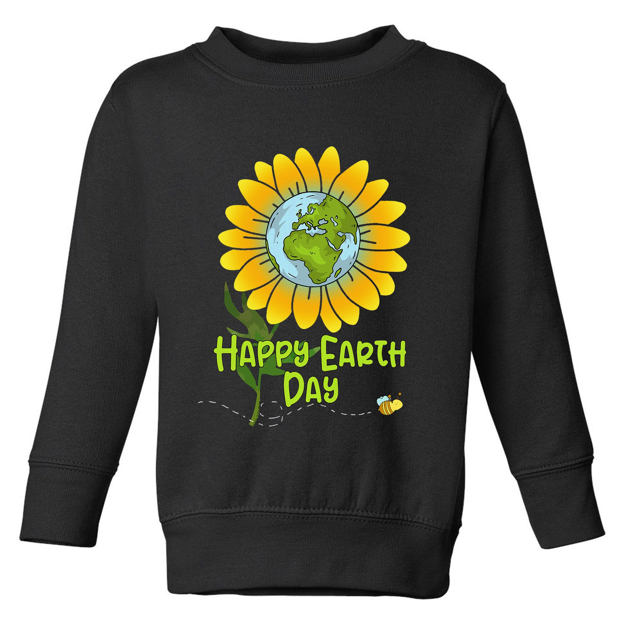 Happy Earth Day Every Day Sunflower Teachers Earth Day Toddler Sweatshirt