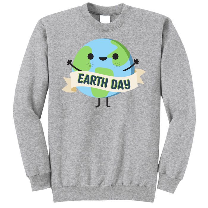 Happy Earth Day Tall Sweatshirt