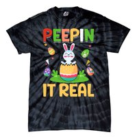 Happy Easter Day Peepin It Real Funny Easter Gift Tie-Dye T-Shirt