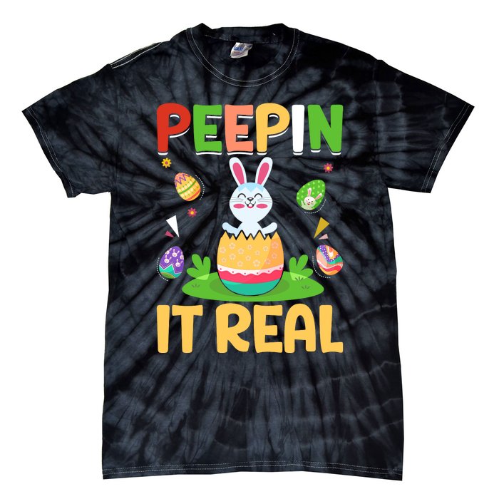 Happy Easter Day Peepin It Real Funny Easter Gift Tie-Dye T-Shirt