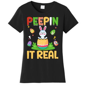 Happy Easter Day Peepin It Real Funny Easter Gift Women's T-Shirt