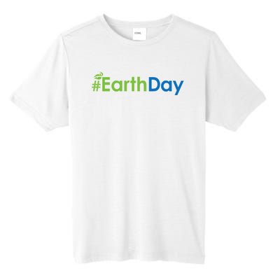 Hashtag Earth Day Awareness Tall Fusion ChromaSoft Performance T-Shirt