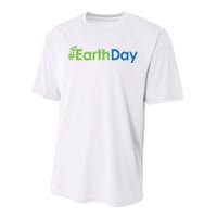 Hashtag Earth Day Awareness Performance Sprint T-Shirt