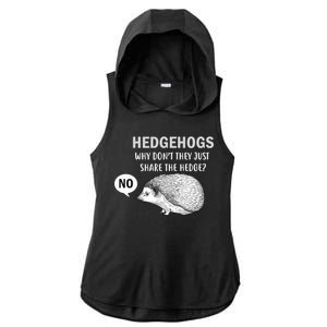 Hedgehogs Can't Share Ladies PosiCharge Tri-Blend Wicking Draft Hoodie Tank