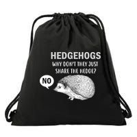 Hedgehogs Can't Share Drawstring Bag