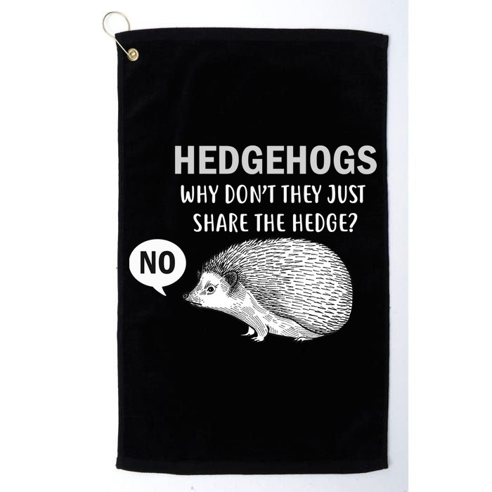 Hedgehogs Can't Share Golf Towel