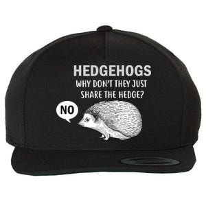 Hedgehogs Can't Share Wool Snapback Cap